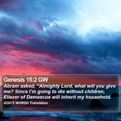 Genesis 15:2 GW Bible Verse Image