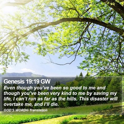 Genesis 19:19 GW Bible Verse Image