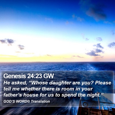 Genesis 24:23 GW Bible Verse Image