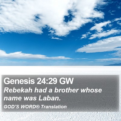 Genesis 24:29 GW Bible Verse Image