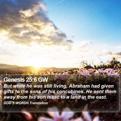 Genesis 25:6 GW Bible Verse Image