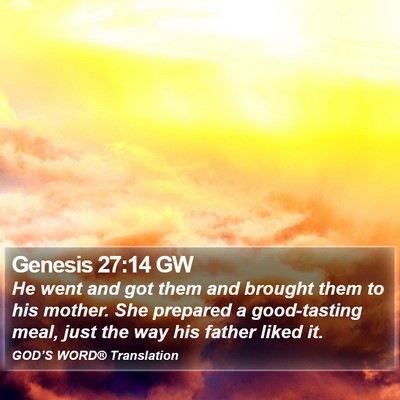 Genesis 27:14 GW Bible Verse Image