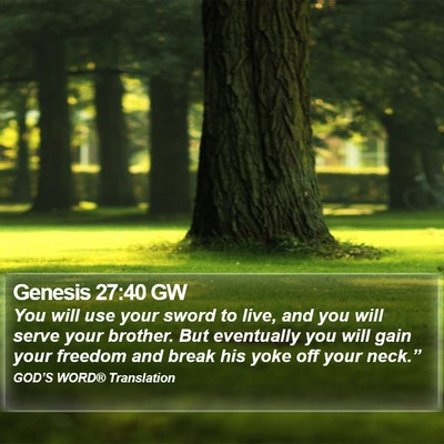 Genesis 27:40 GW Bible Verse Image
