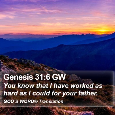 Genesis 31:6 GW Bible Verse Image