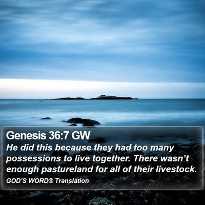 Genesis 36:7 GW Bible Verse Image