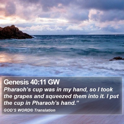 Genesis 40:11 GW Bible Verse Image