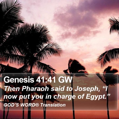 Genesis 41:41 GW Bible Verse Image