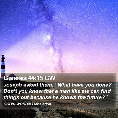 Genesis 44:15 GW Bible Verse Image