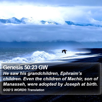Genesis 50:23 GW Bible Verse Image