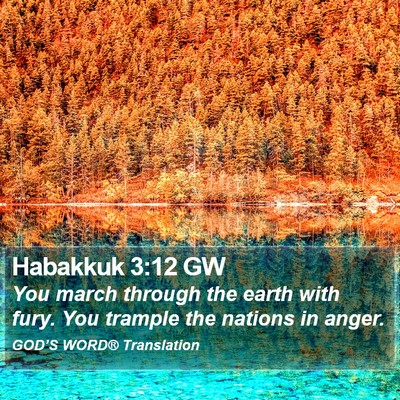 Habakkuk 3:12 GW Bible Verse Image