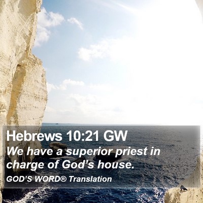 Hebrews 10:21 GW Bible Verse Image
