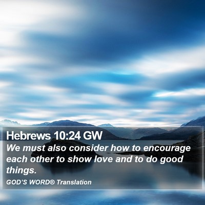 Hebrews 10:24 GW Bible Verse Image