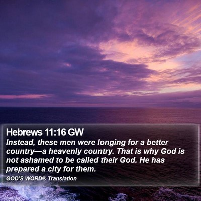 Hebrews 11:16 GW Bible Verse Image