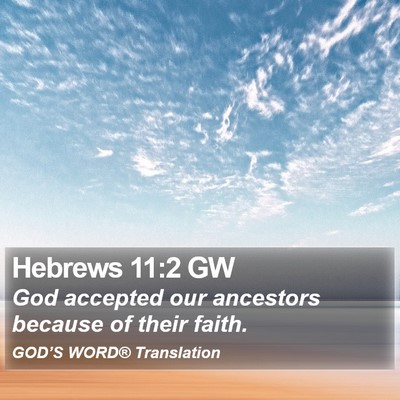 Hebrews 11:2 GW Bible Verse Image