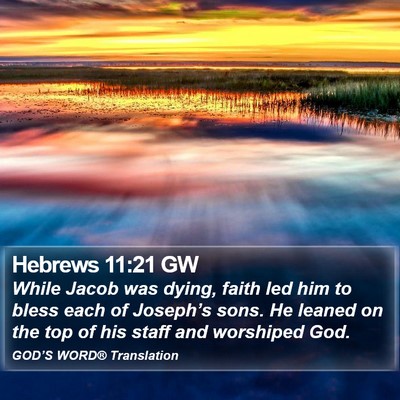Hebrews 11:21 GW Bible Verse Image