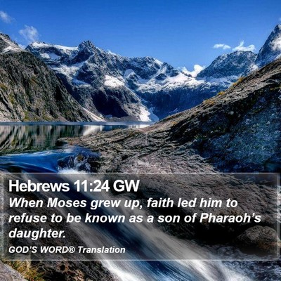 Hebrews 11:24 GW Bible Verse Image