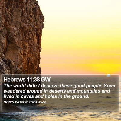 Hebrews 11:38 GW Bible Verse Image
