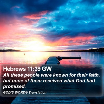 Hebrews 11:39 GW Bible Verse Image