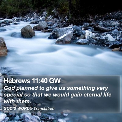 Hebrews 11:40 GW Bible Verse Image