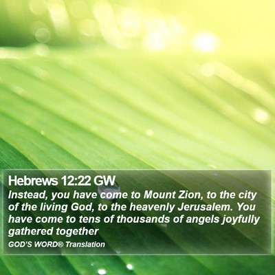 Hebrews 12:22 GW Bible Verse Image
