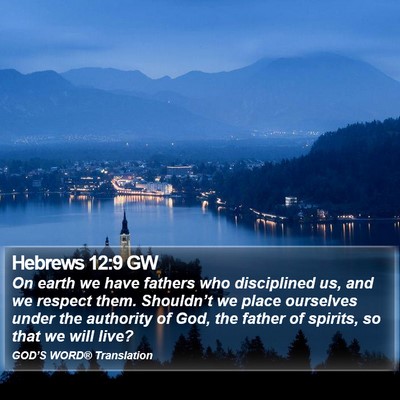 Hebrews 12:9 GW Bible Verse Image