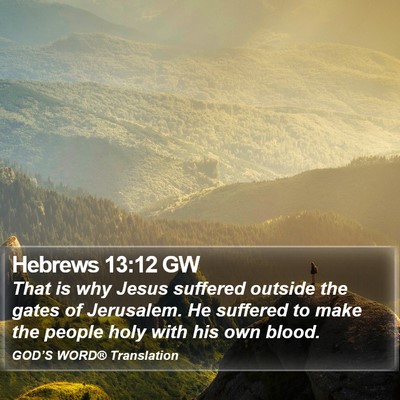 Hebrews 13:12 GW Bible Verse Image