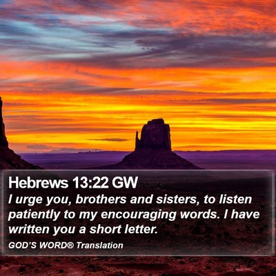 Hebrews 13:22 GW Bible Verse Image