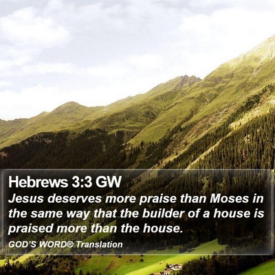 Hebrews 3:3 GW Bible Verse Image