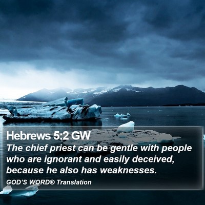 Hebrews 5:2 GW Bible Verse Image