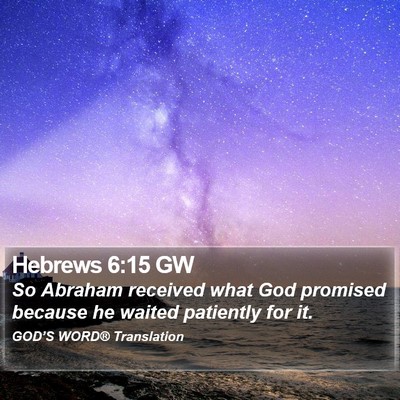 Hebrews 6:15 GW Bible Verse Image
