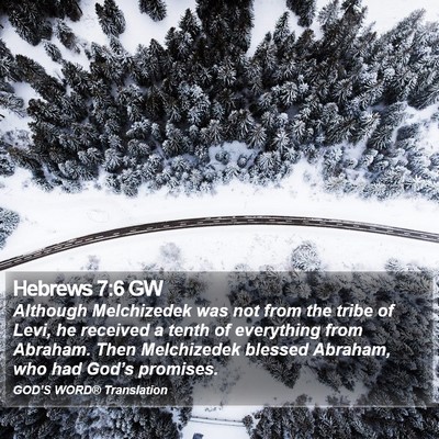 Hebrews 7:6 GW Bible Verse Image