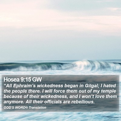 Hosea 9:15 GW Bible Verse Image