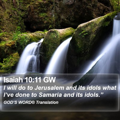 Isaiah 10:11 GW Bible Verse Image