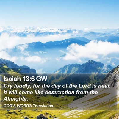 Isaiah 13:6 GW Bible Verse Image