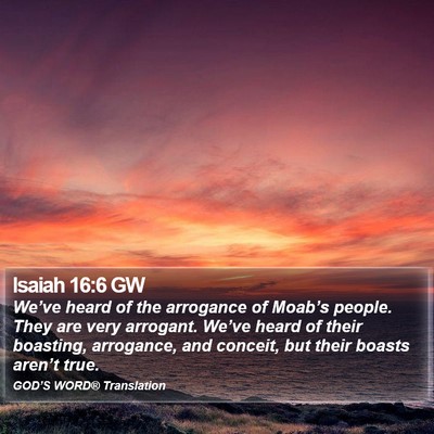 Isaiah 16:6 GW Bible Verse Image
