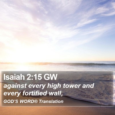 Isaiah 2:15 GW Bible Verse Image