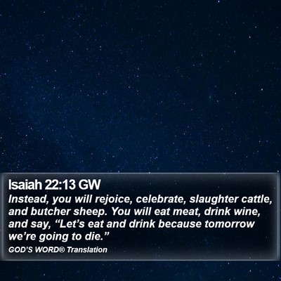 Isaiah 22:13 GW Bible Verse Image