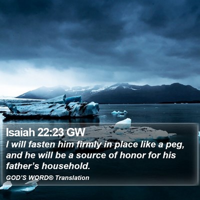 Isaiah 22:23 GW Bible Verse Image