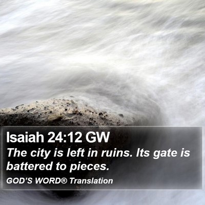 Isaiah 24:12 GW Bible Verse Image