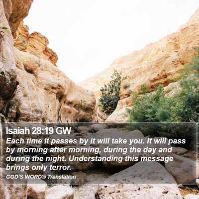 Isaiah 28:19 GW Bible Verse Image
