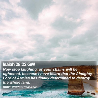 Isaiah 28:22 GW Bible Verse Image