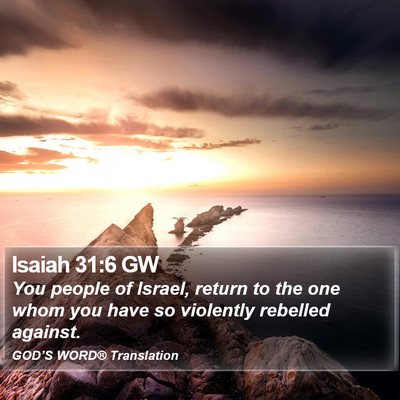 Isaiah 31:6 GW Bible Verse Image