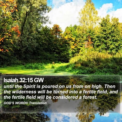 Isaiah 32:15 GW Bible Verse Image