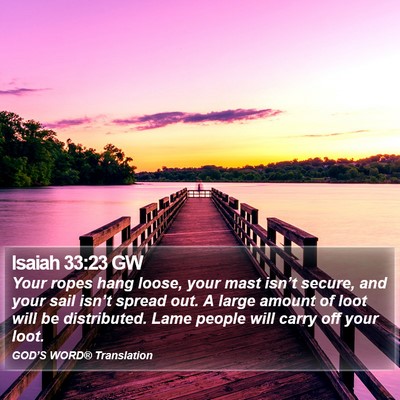 Isaiah 33:23 GW Bible Verse Image