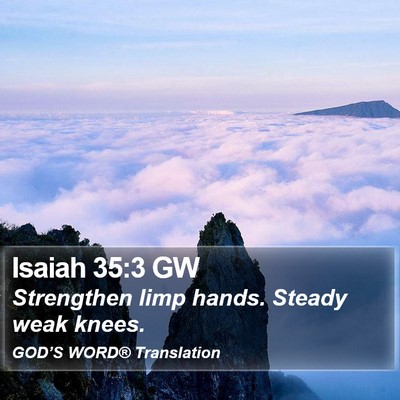 Isaiah 35:3 GW Bible Verse Image
