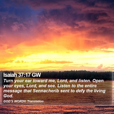 Isaiah 37:17 GW Bible Verse Image