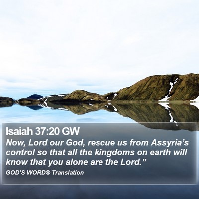 Isaiah 37:20 GW Bible Verse Image