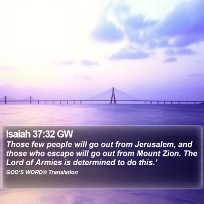 Isaiah 37:32 GW Bible Verse Image