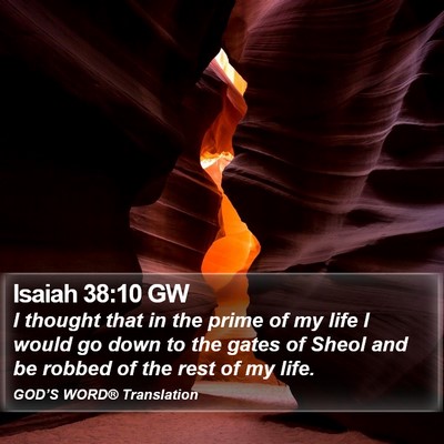 Isaiah 38:10 GW Bible Verse Image