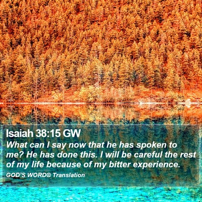 Isaiah 38:15 GW Bible Verse Image